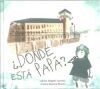 &iquest;D&oacute;nde est&aacute; pap&aacute;?