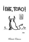 ¡Ehe, toro!