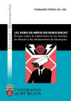 ¿El robo de niños en democracia? Ensayo sobre la indefensión de las familias en relación a las declaraciones de desamparo