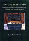 "En el arca de los papeles". La formación histórica de los archivos de las hermandades y cofradías de Sevilla durante la Edad Moderna