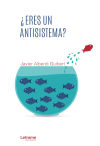 ¿Eres un antisistema?