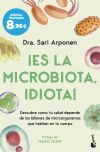 ¡Es la microbiota, idiota! ¡Es la microbiota, idiota!