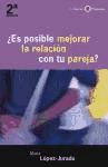 ¿Es posible mejorar la relación con tu pareja?