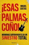 &iexcl;esas Palmas, Co&ntilde;o!