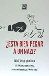 ¿está Bien Pegar A Un Nazi?