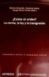 &iquest;Existe el orden? La norma, la ley y la transgresi&oacute;n
