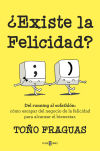 ¿Existe la felicidad?