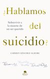 ¿hablamos Del Suicidio? De Carmen Sánchez Alegre