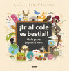 ¡ir Al Cole Es Bestial!