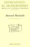  Impresiones. El modernismo. Artículos, crónicas y reseñas (1899-1909)