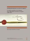 ¿Independencia inevitable? : la América española en los informes de los diplomáticos austríacos en España (1808-1825)