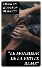 Portada de "Le Monsieur de la Petite Dame" (Ebook)