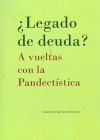 ¿Legado de deuda? A vueltas con la Pandectística