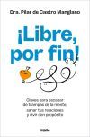 &iexcl;Libre, por fin!