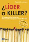 ¿Lider o killer?