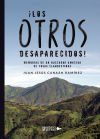 &iexcl;Los otros desaparecidos!