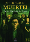 &iexcl;ME LO PASO DE MUERTE!