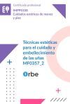 (MF0357_2). T&eacute;cnicas est&eacute;ticas para el cuidado y embellecimiento de las u&ntilde;as. IMPP0108