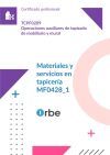 (MF0428_1). Materiales y servicios en tapicer&iacute;a. TCPF0209