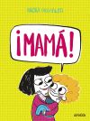 ¡mamá! De Aurora Cacciapuoti