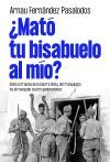 &iquest;Mat&oacute; tu bisabuelo al m&iacute;o?