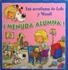 ¡Menuda alumna!: aventuras de Lola y Woufí