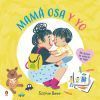 &iexcl;Mi mam&aacute; es una osa!