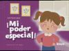 &iexcl;Mi poder especial!