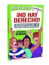 &iexcl;No hay derecho!