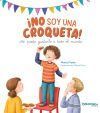 &iexcl;No soy una croqueta! No puedo gustarle a todo el mundo