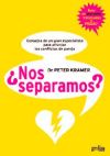 ¿Nos separamos?: consejos de un gran especialista para afrontar los conflictos de pareja