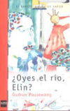 ¿Oyes el río, Elin?