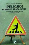 ­PELIGRO! HOMBRES TRABAJANDO