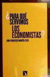 ¿Para qué servimos los economistas?