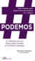 #Podemos. La influencia del uso de las redes sociales en la política española (Ebook)