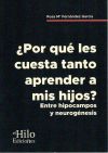 ¿Por qué les cuesta tanto aprender a mis hijos?