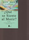 ¿QUÉ SE SIENTE AL MORIR?