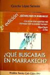 ¿Qué buscabaís en Marrakech?