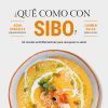 &iquest;Qu&eacute; como con SIBO?