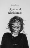 &iquest;Qu&eacute; es el relativismo?