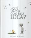 ¿Qué haces con una idea?