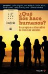 ¿Qué nos hace humanos?: un programa alternativo de cincias sociales