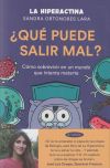 ¿qué Puede Salir Mal? De La Hiperactina