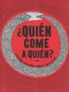 ¿Quién come a quién?