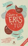 ¿Quién eres tú?