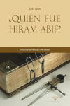 ¿Quién fue Hiram Abif?