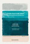 &iquest;Qui&eacute;n hace todo esto?