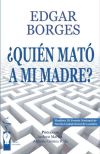 ¿Quién mató a mi madre?