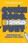 &iquest;Qui&eacute;n rob&oacute; el fuet?