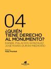 &iquest;Qui&eacute;n tiene derecho al monumento?